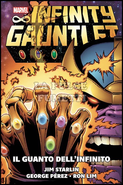 MARVEL HISTORY - INFINITY GAUNTLET - IL GUANTO DELL'INFINITO